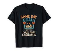 Goals Game Day Goals Love & Laughter Family Design T-Shirt
