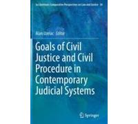Goals Of Civil Justice And Civil Procedure In Contemporary Judicial Systems
