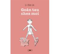 Goán tau, chez moi - Li-Chin Lin - Ca Et La Eds - relié - Bande dessinée