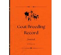 Goat Breeding & Kidding Tracker: Track Mating Dates, Kidding Outcomes, and Herd Breeding Performance
