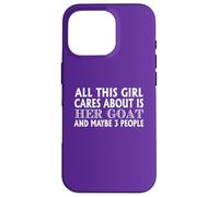 Goat Lover Funny Citation All This Girl Cares About Coque pour iPhone 16 Pro