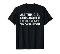 Goat Lover Funny Citation All This Girl Cares About T-Shirt
