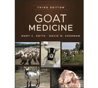 Goat Medicine by Sherman & David M. Cummings School of Veterinary Medicine & Tufts University & North Grafton & Massachusetts Sherman David M. Cummings School of Veterinary Medicine Tufts University N