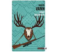 Goat mountain David Vann (Auteur)
