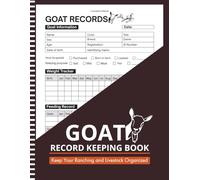 Goat Record Keeping Log Book: Dairy Goat Production Tracker | Monitor Milk Output, Breeding Schedules, Veterinary Care & Feeding Plans | Large Print 8.5" x 11" Inches, 110 pages