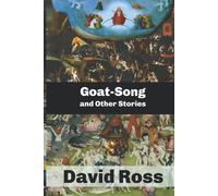 Goat-Song And Other Stories