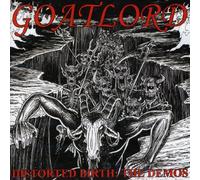 Goatlord - Distorted Birth: The Demos [Import]