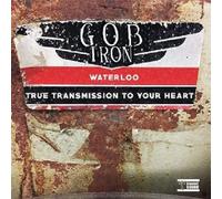 Gob Iron - Waterloo, True Transmission to Your Heart (RSD 2019) (7") [Import]