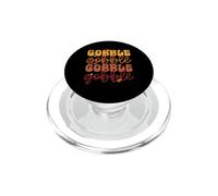 Gobble Funny Thanksgiving Day Autumn Fall Season Pèlerin PopSockets PopGrip pour MagSafe