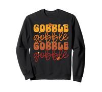 Gobble Funny Thanksgiving Day Autumn Fall Season Pèlerin Sweatshirt