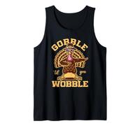 Gobble Til You Wobble, Un pèlerin à la Dinde Amusant pour Thanksgiving Débardeur