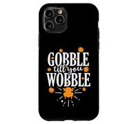 Gobble Till You Wobble USA America Holiday Coque pour iPhone 11 Pro