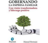 Gobernando La Empresa Familiar - [Livre en VO] Bermejo, Manuel (Auteur)