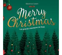 Gobin, Béatrice - Merry Christmas