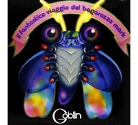 Goblin - Il Fantastico Viaggio Del Bagarozzo Mark (180 Gr. Gatefold)