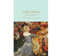 Goblin Market And Other Poems
