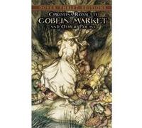 Goblin Market and Other Poems, Dover Thrift Editions Series Christina Rossetti (Auteur)