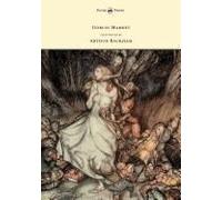 Goblin Market - Illustrated By Arthur Rackham