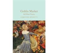 Goblin Market Other Poems by Christina Rossetti Christina Rossetti (Auteur)