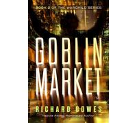 Goblin Market - Richard Bowes - Open Road Media Sci-Fi & Fantasy - ebook (ePub) - Livre