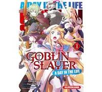 Goblin Slayer - A Day in the Life - tome 1