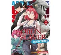 Goblin Slayer - A Day in the Life - Tome 2 - Kumo Kagyu - Kurokawa Eds - broché - Manga