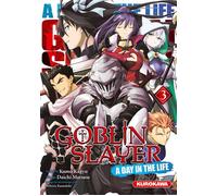 Goblin Slayer - A Day in the Life - tome 3 - Kumo Kagyu - Kurokawa - ebook (ePub illustré) - Livre