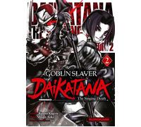 Goblin Slayer - Daikatana - tome 2 - Kumo Kagyu - Kurokawa - ebook (ePub illustré) - Manga