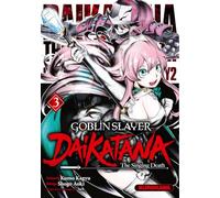 Kumo Kagyu, Shogo Aoki, traduit par Fabien Nabhan – Goblin Slayer Daikatana – Tome 3 – Broché