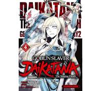 Goblin Slayer Daikatana - Tome 4