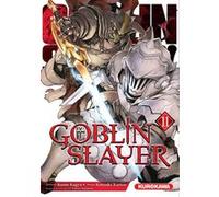 Goblin Slayer - tome 11 Kumo Kagyu (Auteur), Kousuke Kurose (Auteur), Noboru Kannatuki (Auteur), Fabien Nabhan (Traduction)