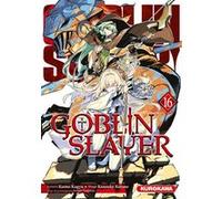 Goblin Slayer - Tome 16