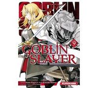 Goblin Slayer - tome 9 Kumo Kagyu (Auteur), Kousuke Kurose (Auteur), Noboru Kannatuki (Auteur), Fabien Nabhan (Traduction)