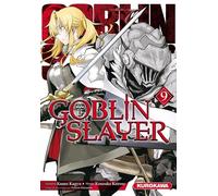 Kumo Kagyu, Kousuke Kurose, Noboru Kannatuki – Goblin Slayer – Tome 9 – Traduction Fabien Nabhan