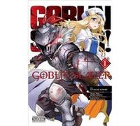 Goblin Slayer Vol 1 Manga Kumo Kagyu, Kousuke Kurose, Noboru Kannatuki (Auteur)