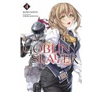 Goblin Slayer Vol 4 Light Novel Kumo Kagyu, (Auteur)