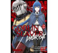 Kumo Kagyu – Goblin Slayer Year One – Tome 12 – broché – Kurokawa