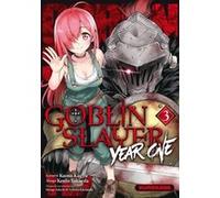 Goblin Slayer Year One - tome 3 Kumo Kagyu (Auteur), Kento Sakaeda (Auteur), Fabien Nabhan (Traduction), Shingo Adachi (Dessinateur), Noboru Kannatuki (Dessinateur)
