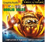 Goblin Tales [Dramatized Adaptation]: Compilation of humorous fantasy stories