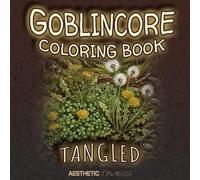 Goblincore Coloring Book: Tangled
