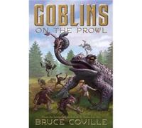 Goblins on the Prowl by Bruce Coville Bruce Coville (Auteur)