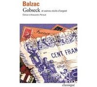 Gobseck et autres récits d'argent Honoré de Balzac (Auteur), Alexandre Péraud (Edité par)