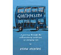 Gobsmacked!: A journey through the extraordinary surprises of everyday life.