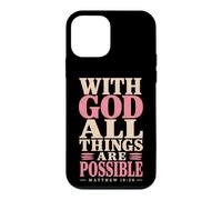 God All Things are Possible Matthew 19:26 Verse biblique Coque pour iPhone 12 Mini