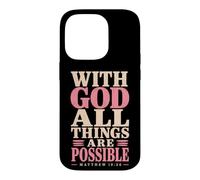 God All Things are Possible Matthew 19:26 Verse biblique Coque pour iPhone 14 Pro