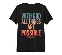 God All Things are Possible Matthew 19:26 Verse biblique T-Shirt Haut de Gamme