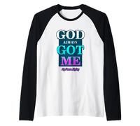 God Always Got Me, My Peace My Joy Cool Quotes Graphic Manche Raglan