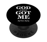 God Always Got Me, My Peace My Joy Cool Quotes Graphic PopSockets PopGrip Adhésif