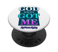 God Always Got Me, My Peace My Joy Cool Quotes Graphic PopSockets PopGrip Adhésif