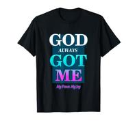 God Always Got Me, My Peace My Joy Cool Quotes Graphic T-Shirt